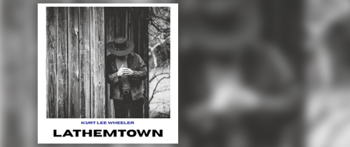 Lathemtown – Kurt Lee Wheeler